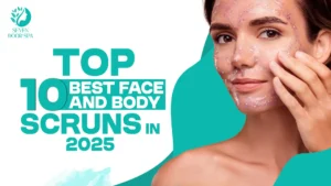 Best Face and Body Scrubs