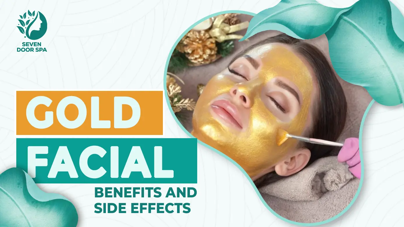 Gold Facial Benefits and Side Effects