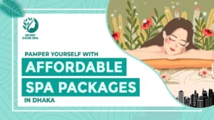spa packages in dhaka