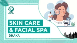 Skin Care & Facial Spa Dhaka